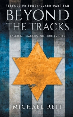 Beyond the Tracks Paperback Michael Reit