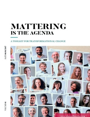 Mattering Is The Agenda Paperback Lulu.com