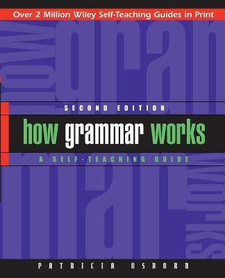 How Grammar Works: A Self-Teaching Guide Paperback Wiley