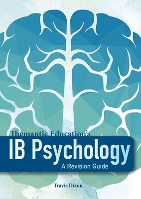 IB Psychology - A Revision Guide Paperback Themantic Education