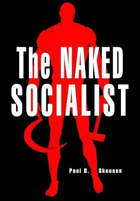 The Naked Socialist Paperback Createspace Independent Publishing Platform
