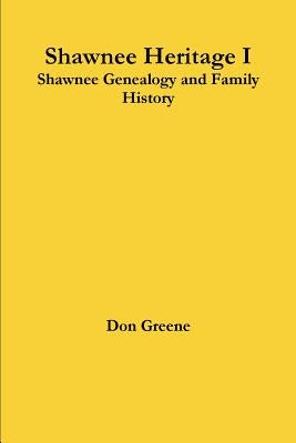 Shawnee Heritage I Paperback Lulu.com
