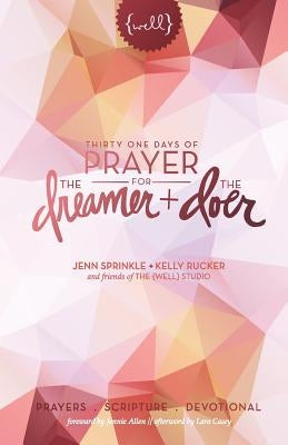 Thirty One Days of Prayer for the Dreamer and Doer Paperback Jenn Jett Creative