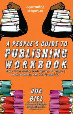 A People's Guide to Publishing Workbook Paperback Microcosm Publishing