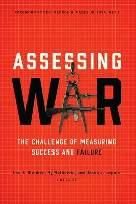 Assessing War: The Challenge of Measuring Success and Failure Paperback Georgetown University Press