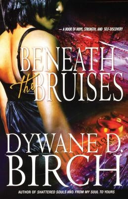 Beneath the Bruises Paperback Strebor Books
