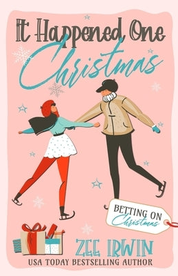 It Happened One Christmas: A Grumpy & Sunshine, City vs. Country, Billionaire Christmas Romance Paperback Cer Creative Company Publishing