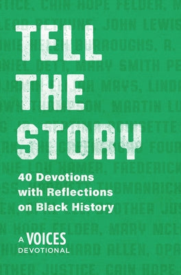 Tell the Story: 40 Devotions with Reflections on Black History Paperback Our Daily Bread Publishing