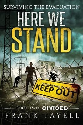 Here We Stand 2: Divided: Surviving The Evacuation Paperback Createspace Independent Publishing Platform