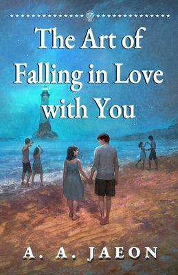 The Art of Falling in Love with You Paperback Alliance Kingdom Studios