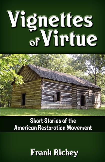 Vignettes of Virtue Paperback Cypress Creek Book Company