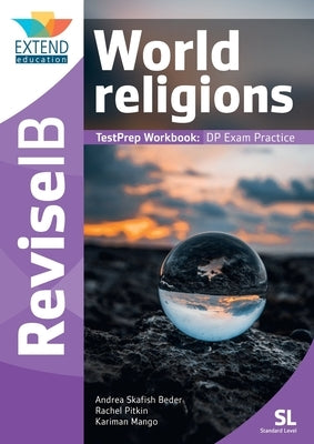 World Religions (SL): Revise IB TestPrep Workbook Paperback Extend Education