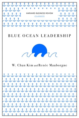 Blue Ocean Leadership Paperback Harvard Business Review Press