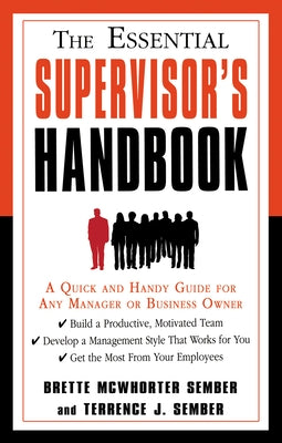 The Essential Supervisor's Handbook: A Quick and Handy Guide for Any Manager or Business Owner Paperback Career Press