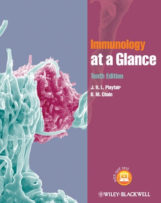 Immunology at a Glance. J.H.L. Playfair, B.M. Chain Paperback Wiley-Blackwell