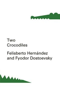 Two Crocodiles Paperback New Directions Publishing Corporation