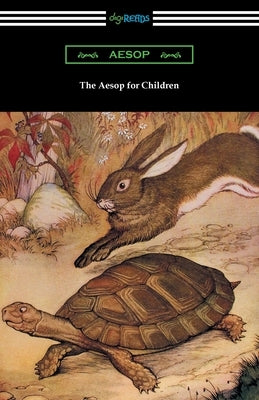 The Aesop for Children Paperback Digireads.com