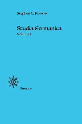 Studia Germanica by Flowers, Stephen E.