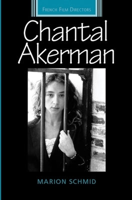 Chantal Akerman Paperback Manchester University Press