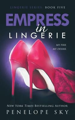 Empress in Lingerie Paperback Createspace Independent Publishing Platform