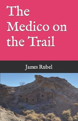 The Medico on the Trail Paperback Cutting Edge Books