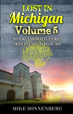 Lost In Michigan Volume 5 Paperback Huron Photo