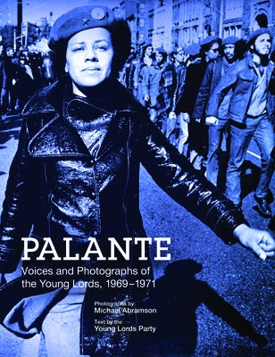 Palante: Young Lords Party Paperback Haymarket Books