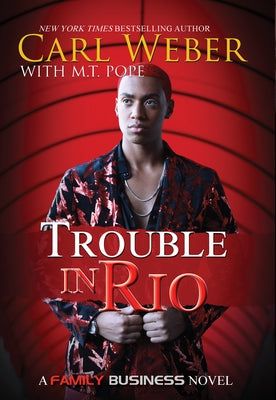 Trouble in Rio: A Family Business Novel Paperback Urban Books
