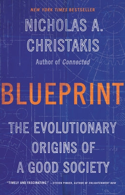 Blueprint: The Evolutionary Origins of a Good Society Paperback Little, Brown Spark
