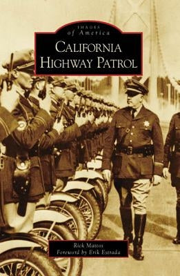 California Highway Patrol Paperback Arcadia Publishing (SC)