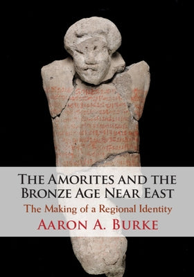 Paperback of "The Amorites and the Bronze Age Near East" with a cover featuring ancient Near Eastern art and archaeological illustrations.