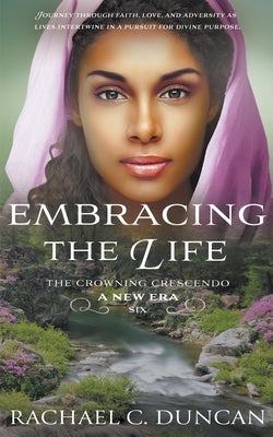 Embracing the Life: A Christian Historical Romance Paperback Ckn Christian Publishing
