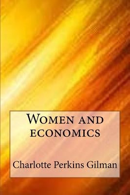 Women and Economics Paperback Createspace Independent Publishing Platform