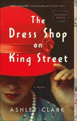 The Dress Shop on King Street Paperback Bethany House Publishers