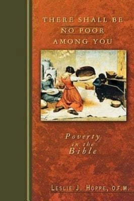 There Shall Be No Poor Among You: Poverty in the Bible Paperback Abingdon Press