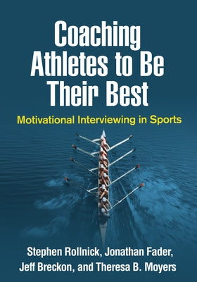 Paperback book titled "Coaching Athletes to Be Their Best: Motivational Interviewing in Sports" from Guilford Publications.