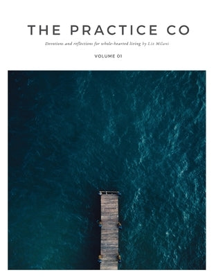 The Practice Co Devotional New Luminary Media