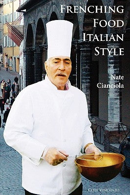 Frenching Food Italian Style Paperback Lulu.com
