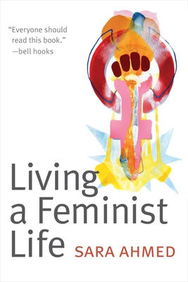 Paperback of "Living a Feminist Life" by Duke University Press, featuring the book cover with title and author details.
