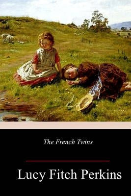 The French Twins Paperback Createspace Independent Publishing Platform