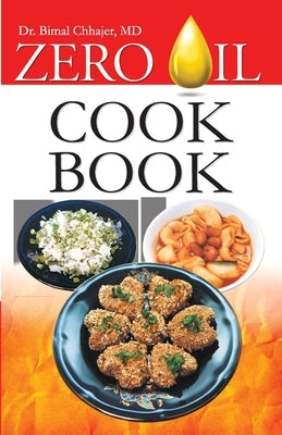 Zero Oil Cook Book by Chhajer, Bimal