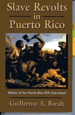 Slave Revolts in Puerto Rico Markus Wiener Publishers