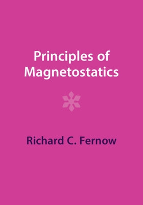 Principles of Magnetostatics Paperback Cambridge University Press