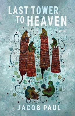 The Last Tower to Heaven Paperback C&r Press