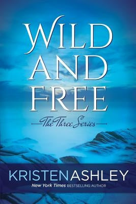 Wild and Free Paperback Kristen Ashley