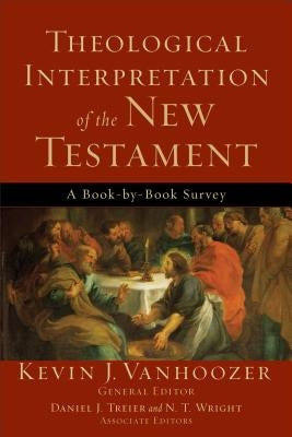 Theological Interpretation of the New Testament Paperback Baker Academic