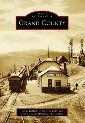 Paperback book titled "Grand County" by Arcadia Publishing, featuring a scenic landscape photograph on the cover.