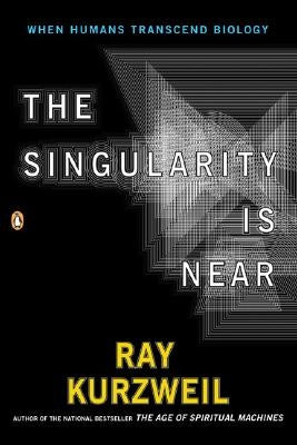 The Singularity Is Near: When Humans Transcend Biology Paperback Penguin Books