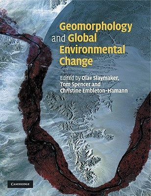 Paperback book titled "Geomorphology and Global Environmental Change" published by Cambridge University Press, featuring a detailed cover design.