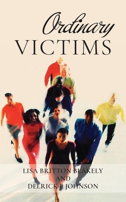 Ordinary Victims Paperback Lisa Blakely